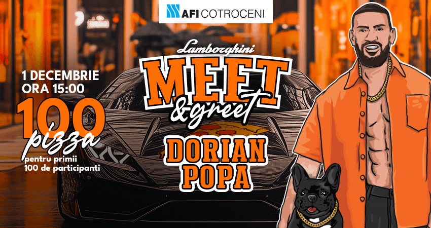 Meet & Greet Dorian Popa – 1 Decembrie